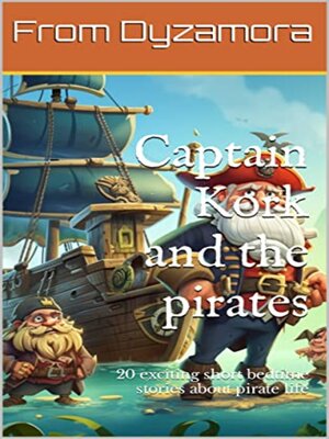 cover image of Captain Kork and the pirates